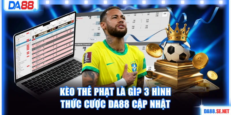 Kèo thẻ phạt là gì